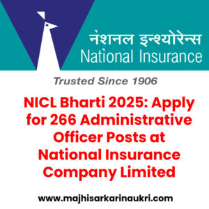 NICL Bharti 2025 Apply for 266 Administrative Officer Posts at National Insurance Company Limited